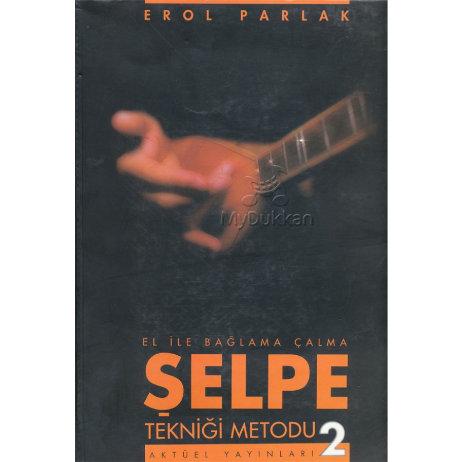 Şelpe Tekniği Metodu 2 Kitap Erol Parlak