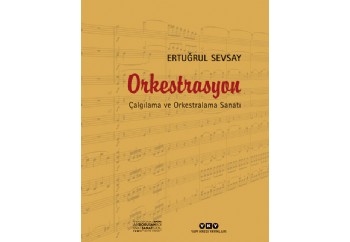 Orkestrasyon Çalgılama ve Orkestralama Sanatı Kitap - Ertuğrul Sevsay