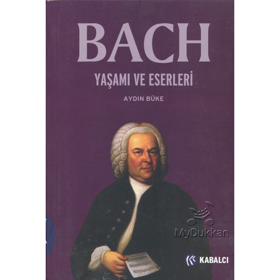 Bach-Yaşamı ve Eserleri Kitap Aydın Büke