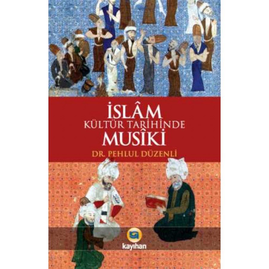 İslam Kültür Tarihinde Musiki Kitap Pehlul Düzenli
