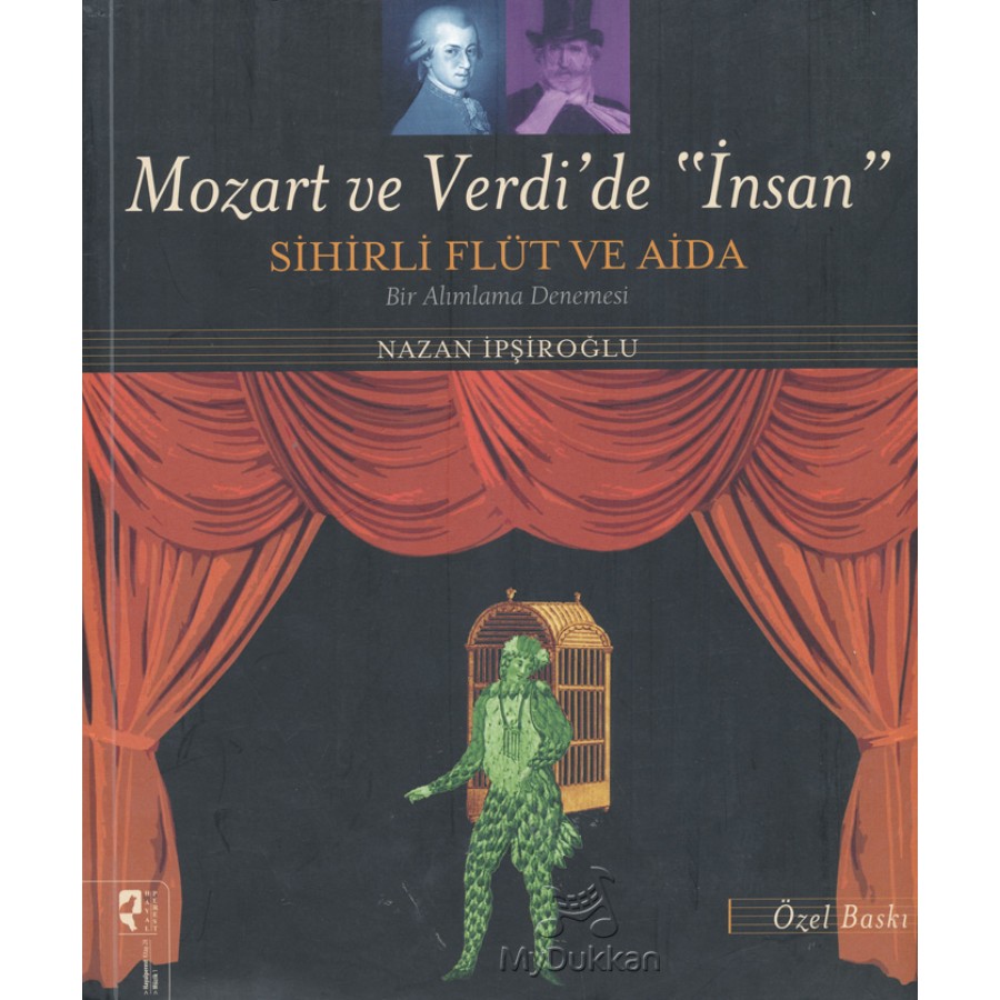 Mozart ve Verdi de İnsan Kitap Nazan İpşiroğlu