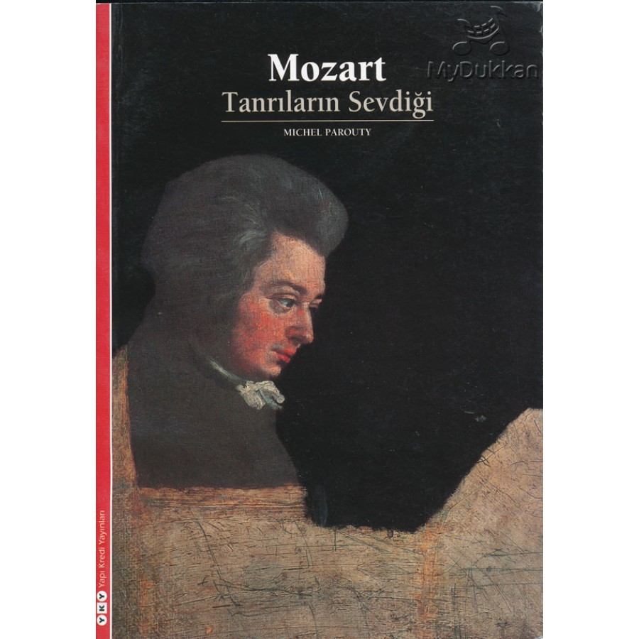 Mozart - Tanrıların Sevdiği Kitap Michel Parouty