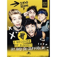 Seconds Of Summer Hey Haydi Bir Grup Kuralım Kitap Fiyatı