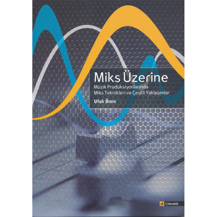 Miks Üzerine Kitap Ufuk Önen