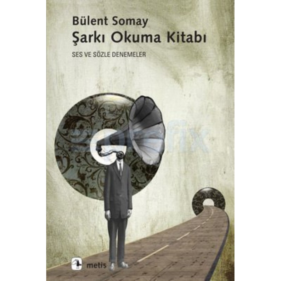 Şarkı Okuma Kitabı Kitap Bülent Somay