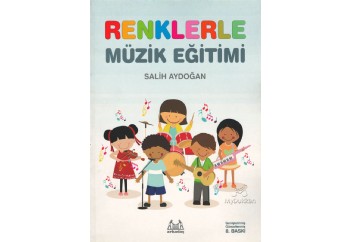 İlkokullar İçin Renklerle Müzik Eğitimi Kitap - Salih Aydoğan