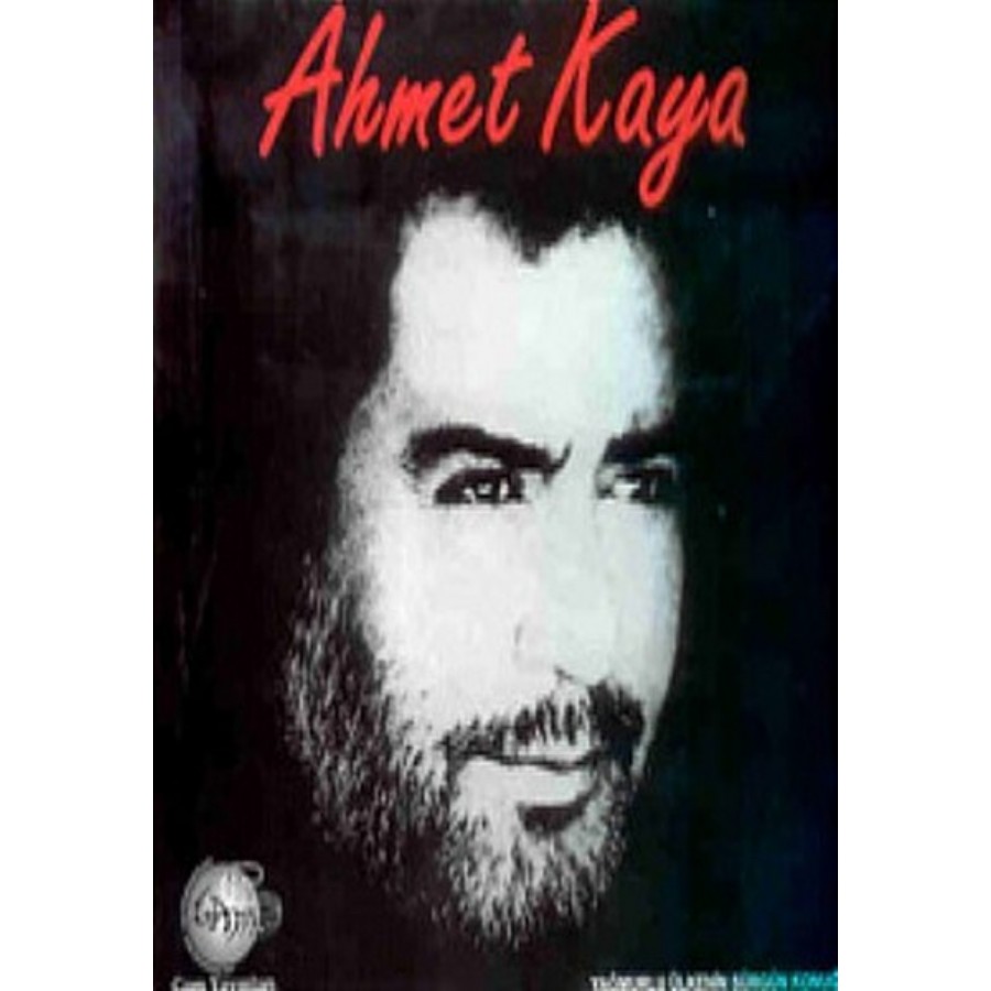 Ahmet Kaya - Yağmurlu Ülkenin Sürgün Konuğu Kitap Kolektif