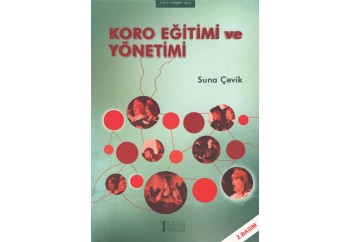 Koro Eğitimi ve Yönetimi Kitap - Suna Çevik