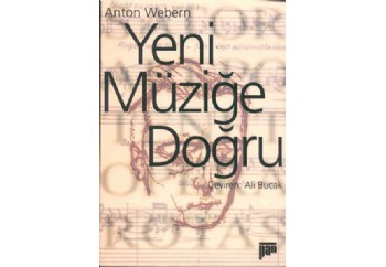 Yeni Müziğe Doğru Kitap - Anton Webern