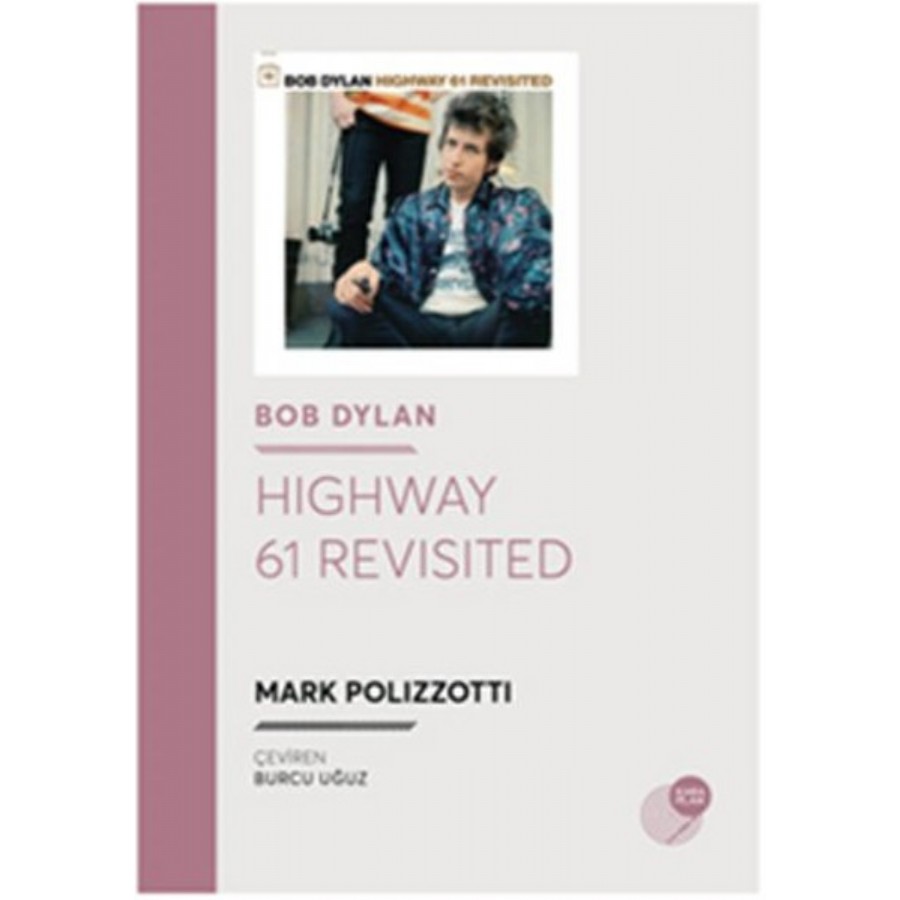 Highway 61 Revisited Kitap Mark Polizzotti