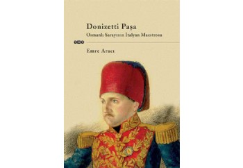 Donizetti Paşa Kitap - Emre Aracı