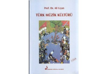 Türk Müzik Kültürü Kitap - Ali Uçan