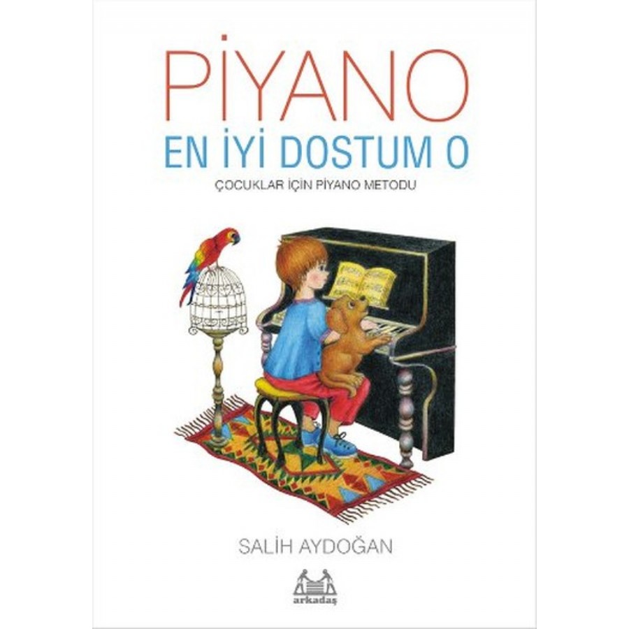 Piyano En İyi Dostum O Kitap Salih Aydoğan