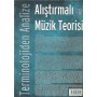 Terminolojiden Analize Alıştırmalı Müzik Teorisi 1 Kitap Erdem Çöloğlu - Deniz Arat