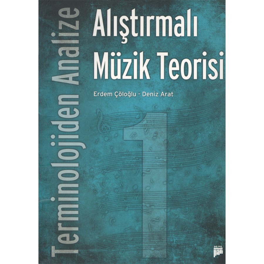 Terminolojiden Analize Alıştırmalı Müzik Teorisi 1 Kitap Erdem Çöloğlu - Deniz Arat