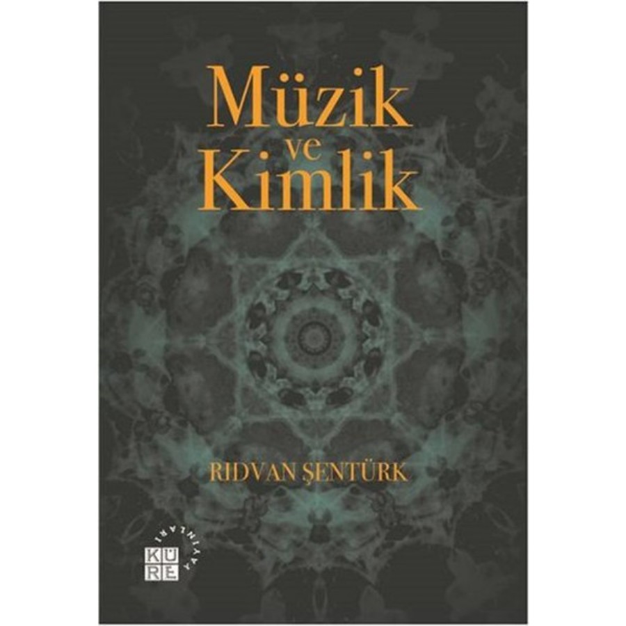 Müzik ve Kimlik Kitap Rıdvan Şentürk