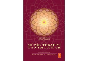 Müzik Terapiyi Tanımlamak Kitap - Kenneth E. Bruscia