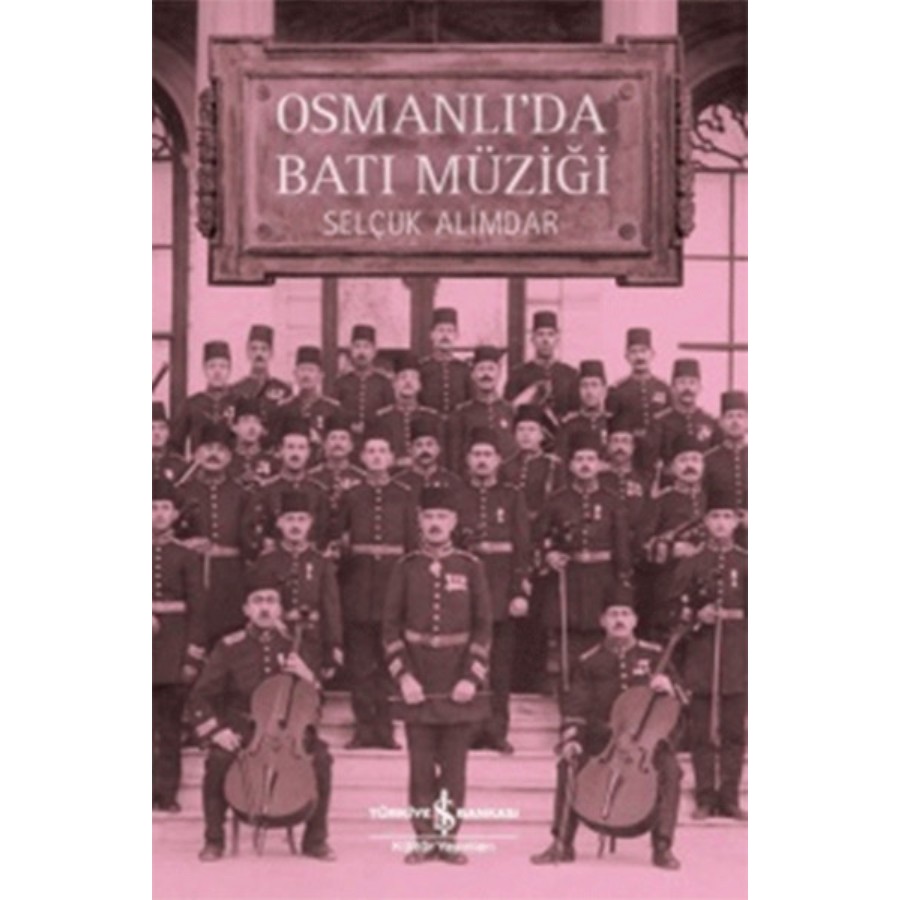 Osmanlıda Batı Müziği Kitap Selçuk Alimdar