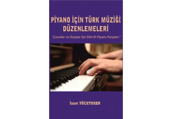 Piyano İçin Türk Müzigi Düzenlemeleri Kitap - İzzet Yücetoker