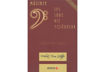 Müzikte - Ses Süre Hız Yoğunluk Kitap - Mehmet Emin Göktepe