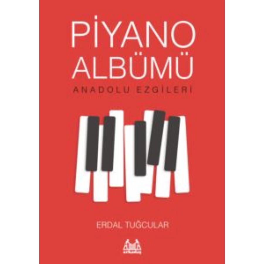 Piyano Albümü-Anadolu Ezgileri Kitap Erdal Tuğcular