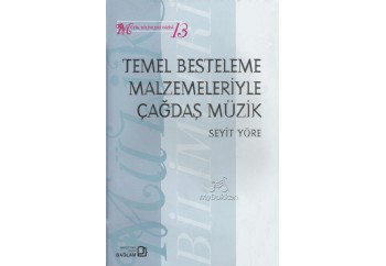 Temel Besteleme Malzemeleriyle Çağdaş Müzik Kitap - Seyit Yöre