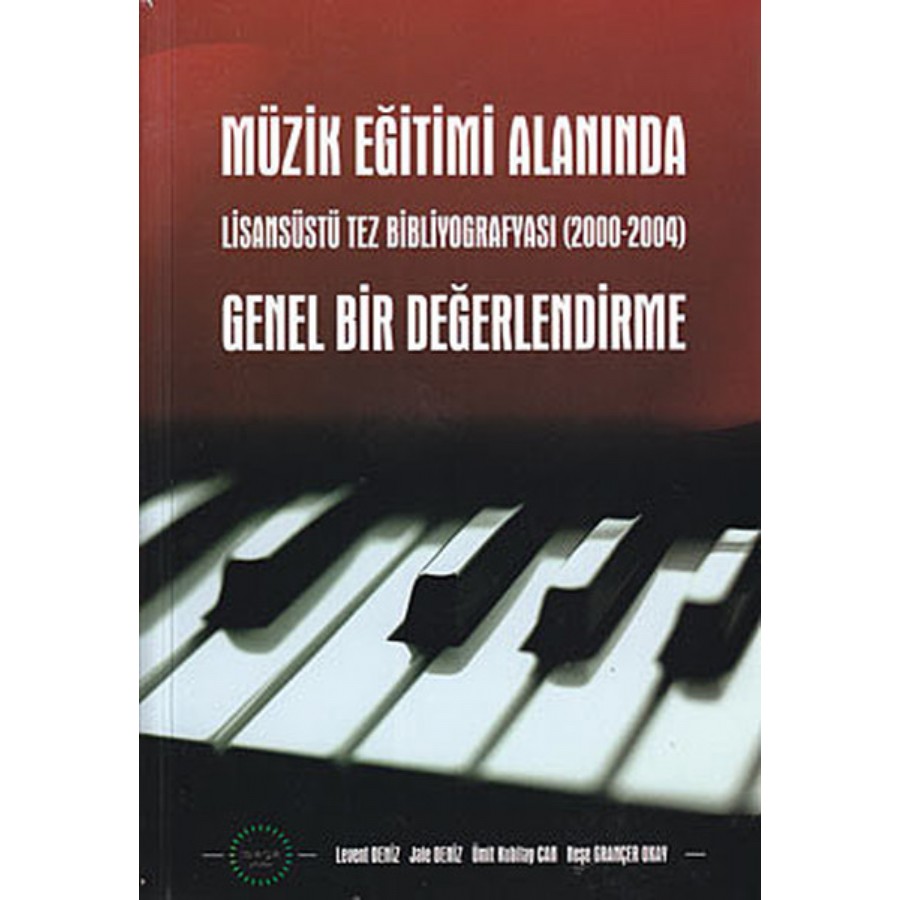Müzik Eğitimi Alanında Genel Bir Değerlendirme Kitap Ümit Kubilay Can, Levent Deniz, Jale Deniz, N. Grançer Okay