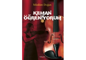 Keman Öğreniyorum- 1 Kitap - Müslüm Doğan