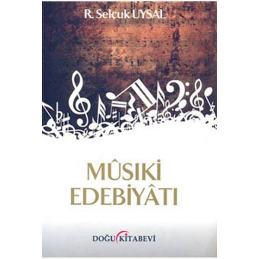 Musiki Edebiyatı Kitap R. Selçuk Uysal