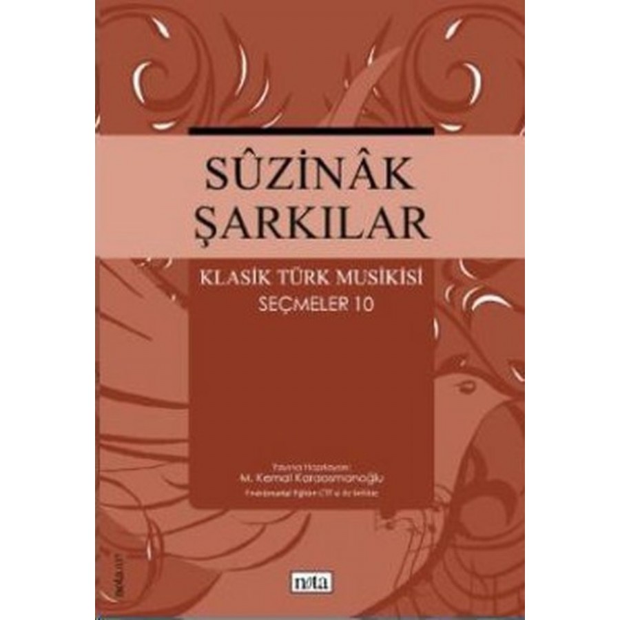 Suzinak Şarkılar - Klasik Türk Musikisi Seçmeler 10 Kitap M. Kemal Karaosmanoğlu