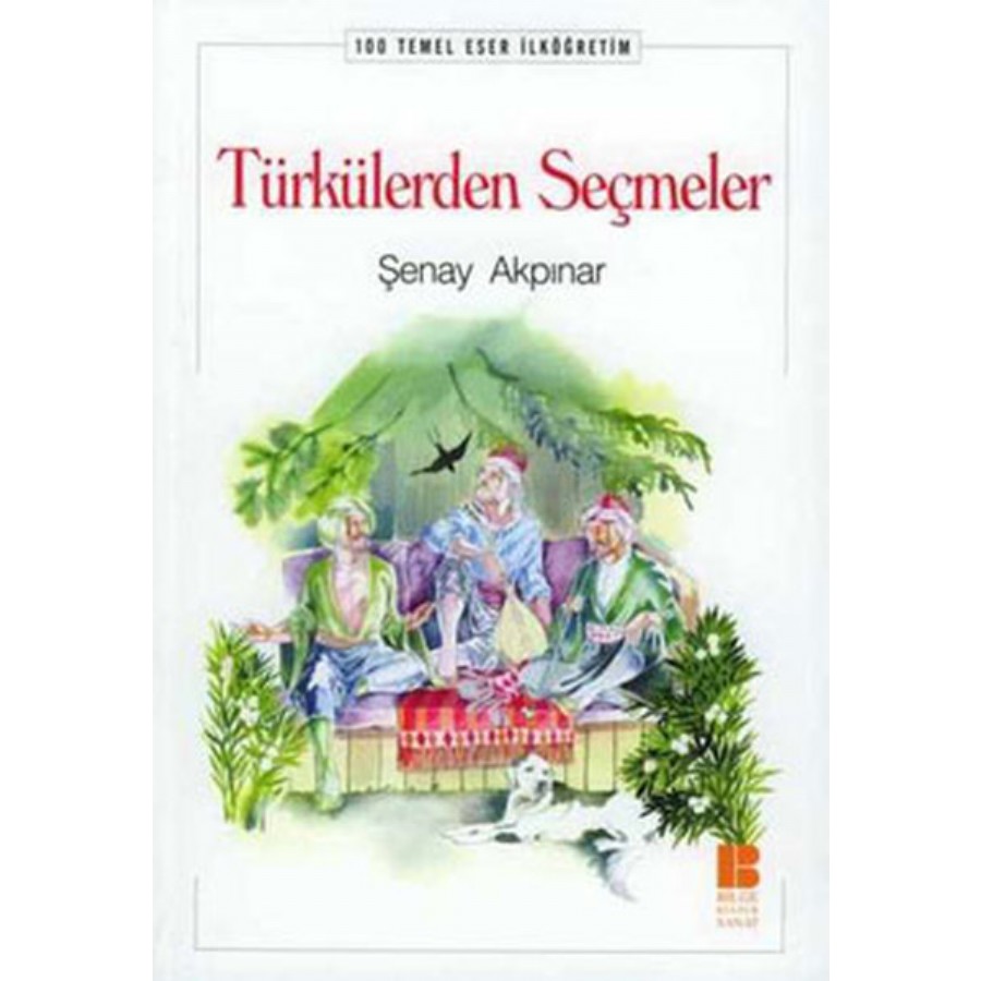 Türkülerden Seçmeler-100 TE İlköğretim Kitap Şenay Akpınar