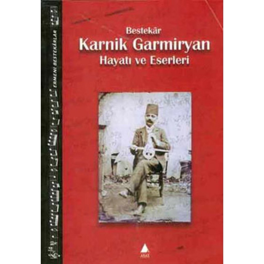 Ermeni Bestekarlar-Bestekar Karnik Germiyan-Hayatı ve Eserleri Kitap Ara Germiyan