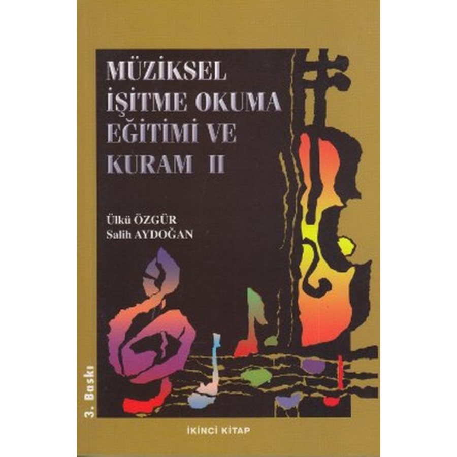 Müziksel İşitme Okuma Eğitimi ve Kuram - 2 Kitap Ülkü Özgür, Salih Aydoğan