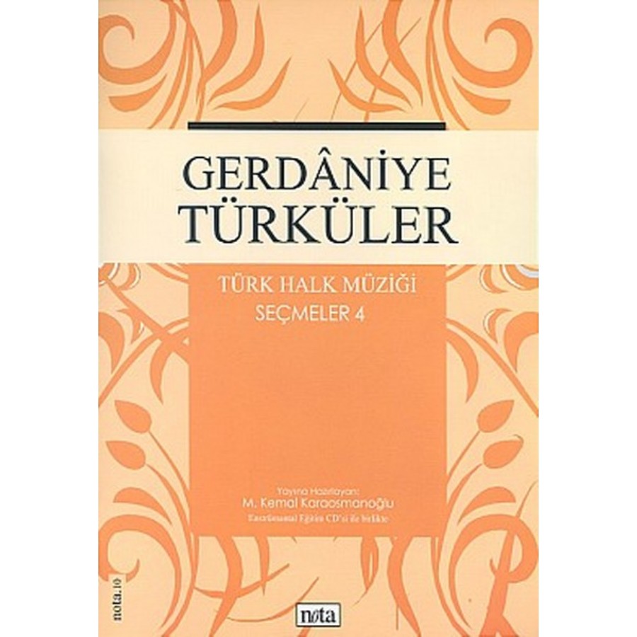 Gerdaniye Türküler - Türk Halk Müziği Seçmeler 4 Kitap M. Kemal Karaosmanoğlu