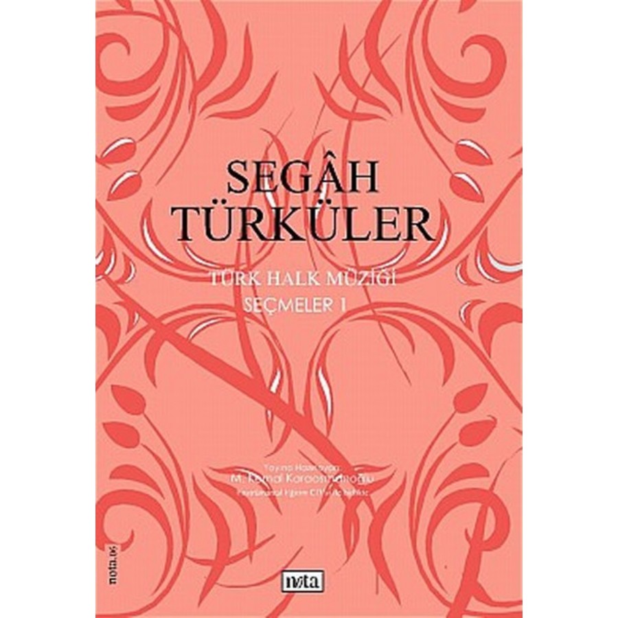 Segah Türküler Türk Halk Müziği Seçmeler 1 Kitap M. Kemal Karaosmanoğlu