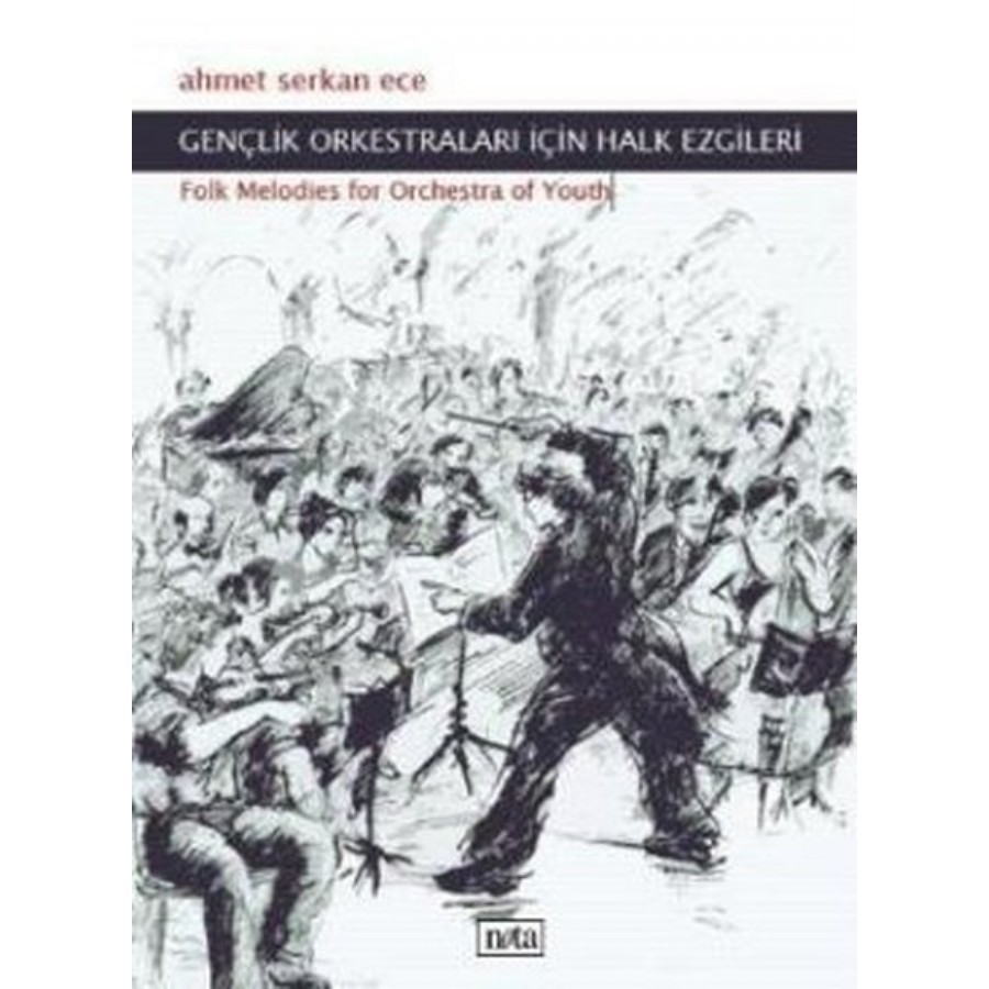 Gençlik Orkestraları İçin Halk Gezileri Kitap Ahmet Serkan Ece