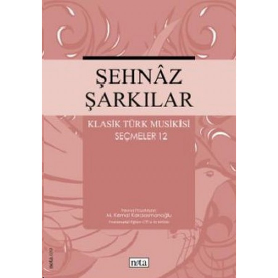 Şehnaz Şarkılar - Klasik Türk Musikisi Seçmeler 12 Kitap + CD Kolektif