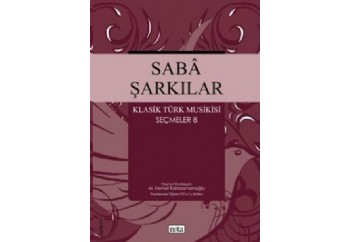 Saba Şarkılar - Klasik Türk Musikisi Seçmeler 8 Kitap - Kolektif