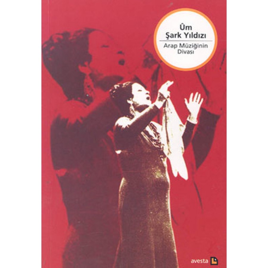Üm Şark Yıldızı Arap Müziğinin Divası Kitap Kolektif