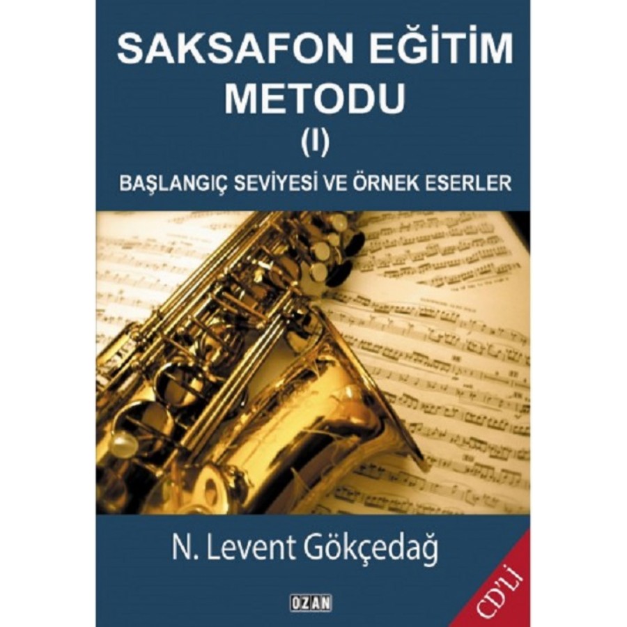 Saksafon Eğitim Metodu-1 Kitap N. Levent Gökçedağ