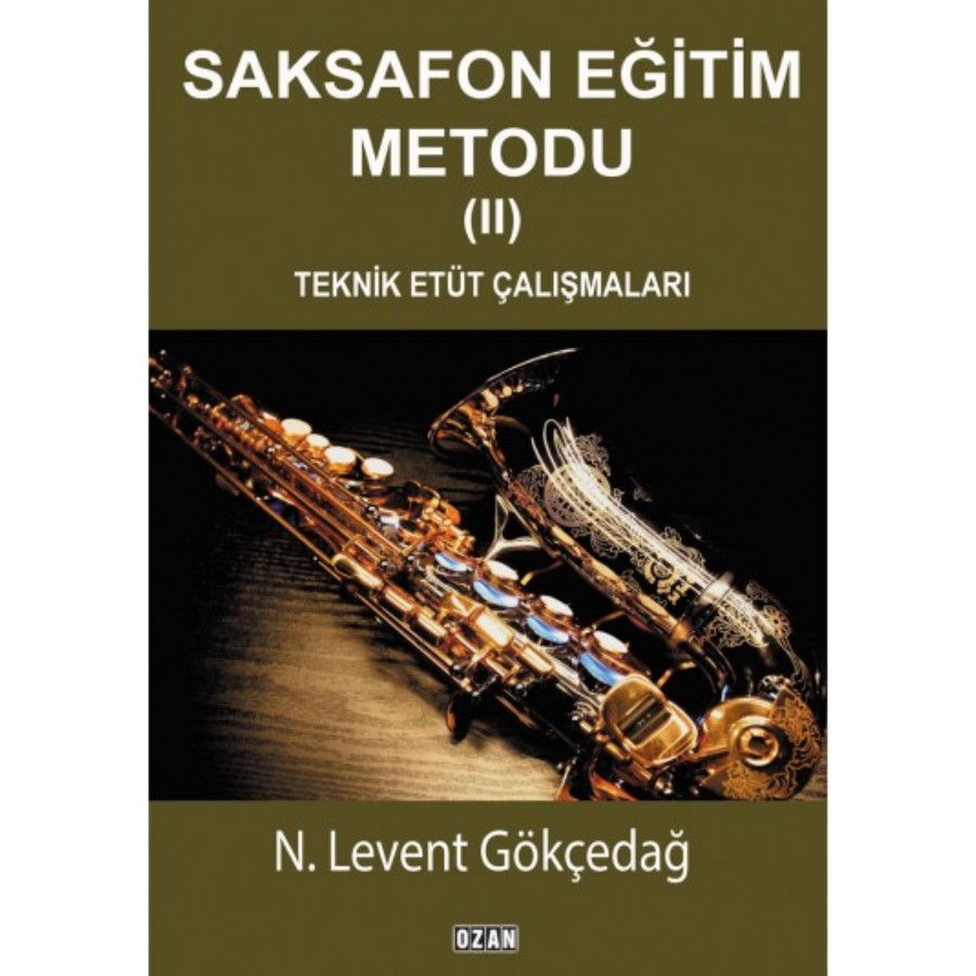 Saksafon Eğitim Metodu-2 Kitap N. Levent Gökçedağ