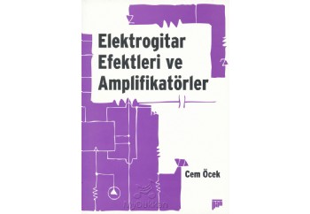 Elektrogitar efektleri ve amplifikatörler Kitap - Cem Öcek